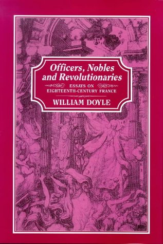 Officers, Nobles and Revolutionaries