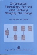 Information Technology In The 21st Century: Managing The Change