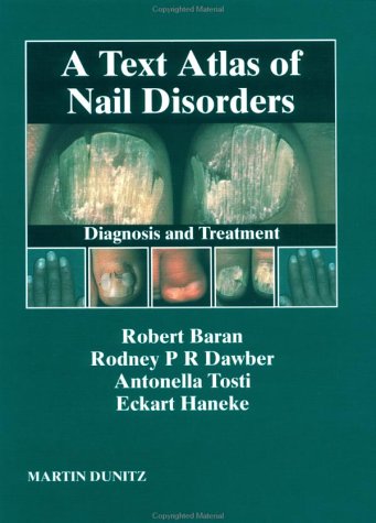 A Text Atlas of Nail Disorders