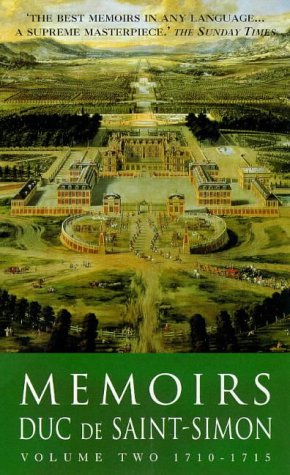 Memoirs Duc De Saint-Simon: 1710-1715