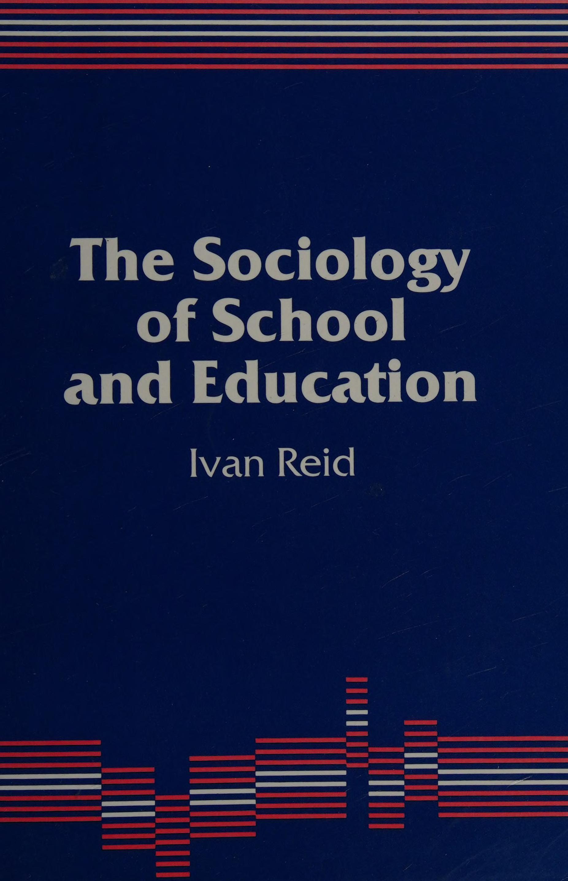 The Sociology of School and Education