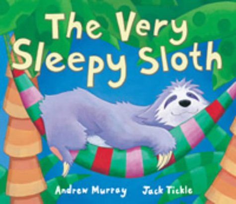 The Very Sleepy Sloth