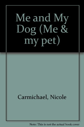 Me and My Dog Me My Pet