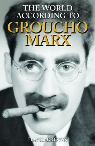 The World According to Groucho Marx
