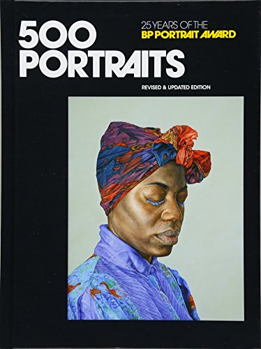 500 Portraits: 25 Years Of The BP Portrait Award