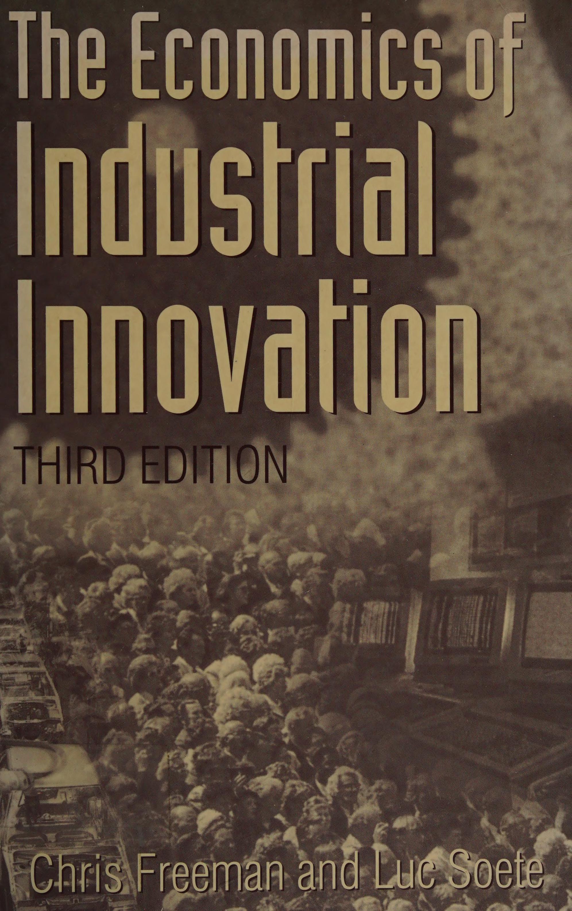 The Economics Of Industrial Innovation