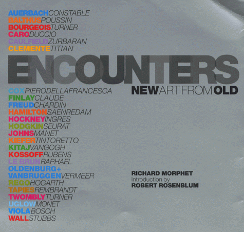Encounters: New Art From Old