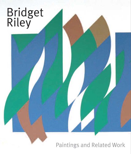 Bridget Riley: Paintings And Related Work