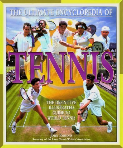 The Ultimate Encyclopedia of Tennis