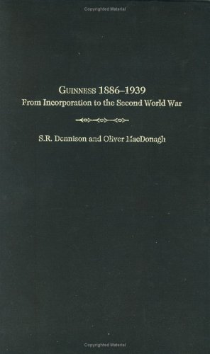 Guinness 1886-1939: From Incorporation To The Second World War