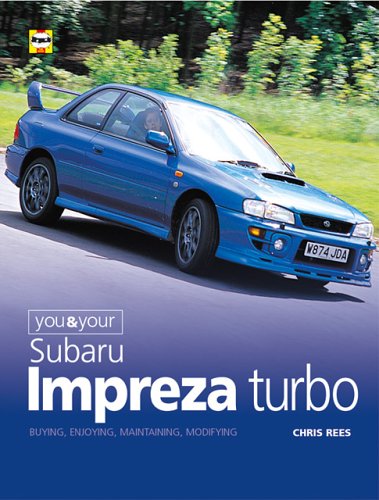 You and Your Subaru Impreza Turbo