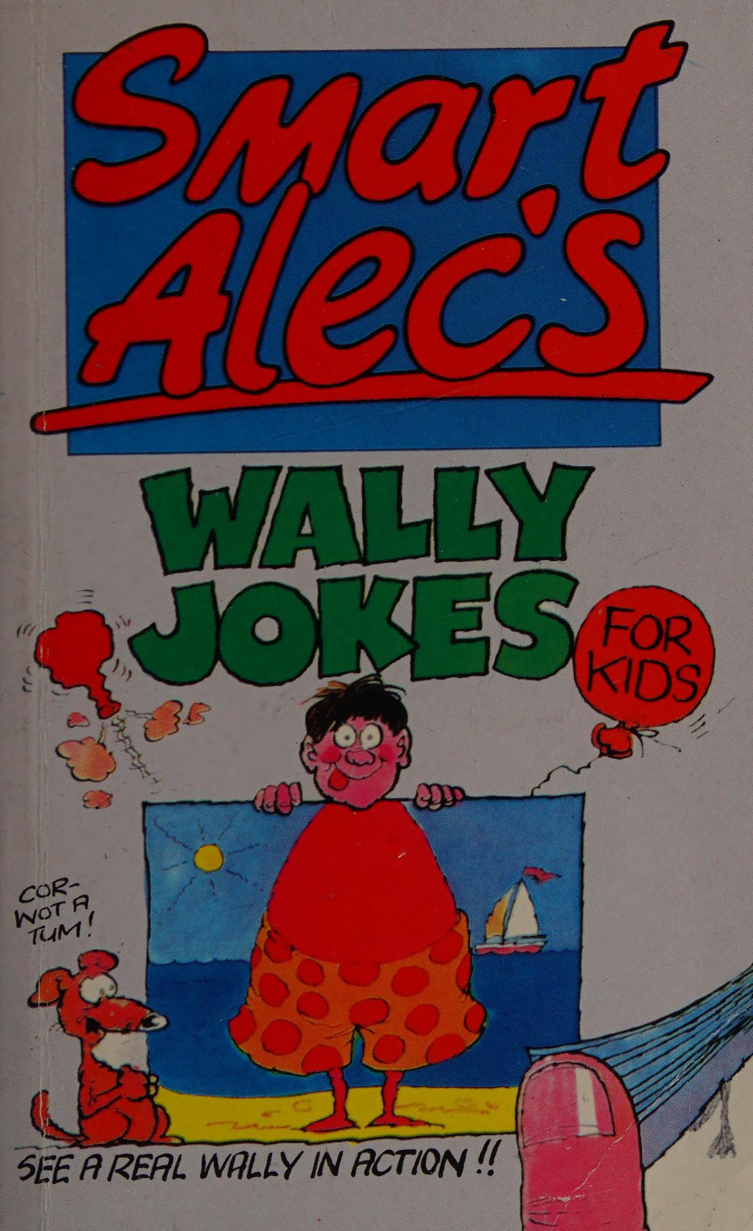 Smart Alec's - Wally Jokes for Kids