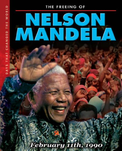 The Freeing Of Nelson Mandela : February 11th, 1990