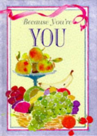 Just For You Because Your You