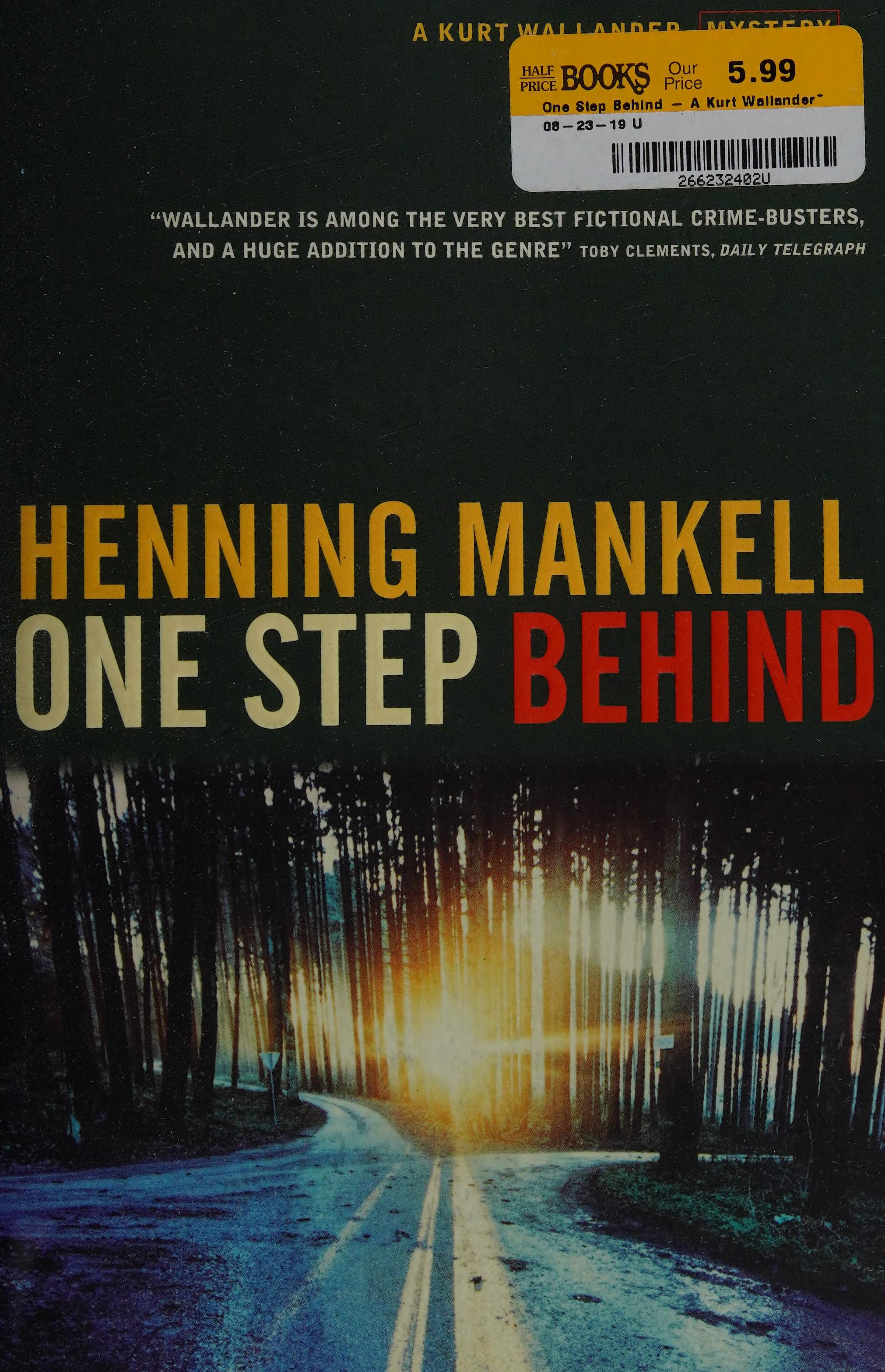 One Step Behind - a Kurt Wallander Mystery by Henning Mankell, ISBN 9781860469848