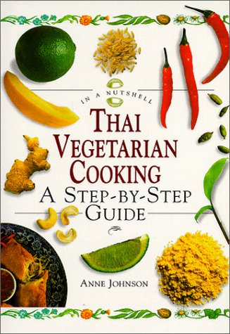 Thai Vegetarian Cooking: In A Nutshell