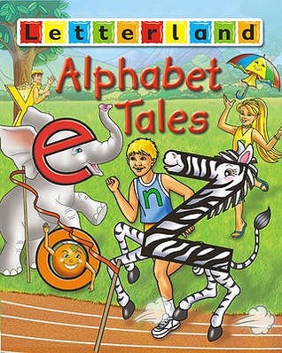 Alphabet Tales (Letterland Picture Books) (Letterland Picture Books S.);Letterland Picture Books S.