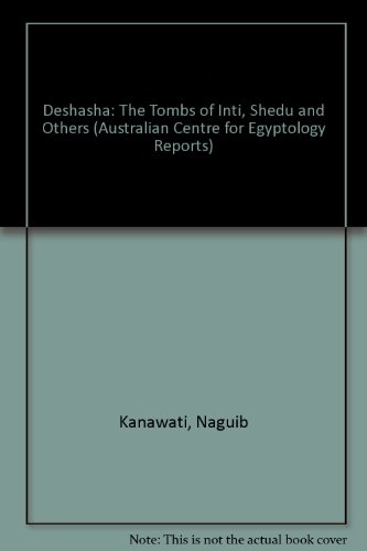 Deshasha: The Tombs Of Inti, Shedu And Others
