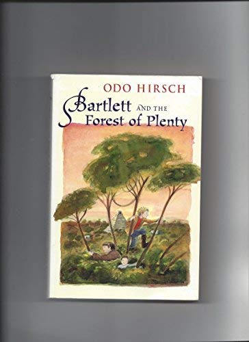 Bartlett and the Forest of Plenty