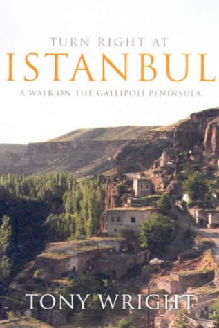Turn Right At Istanbul: A Walk On The Gallipoli Peninsula