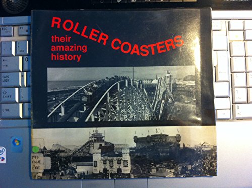 Roller Coasters: Their Amazing History