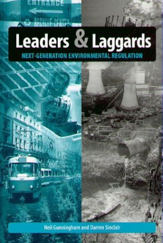 Leaders And Laggards: Next-Generation Environmental Regulation