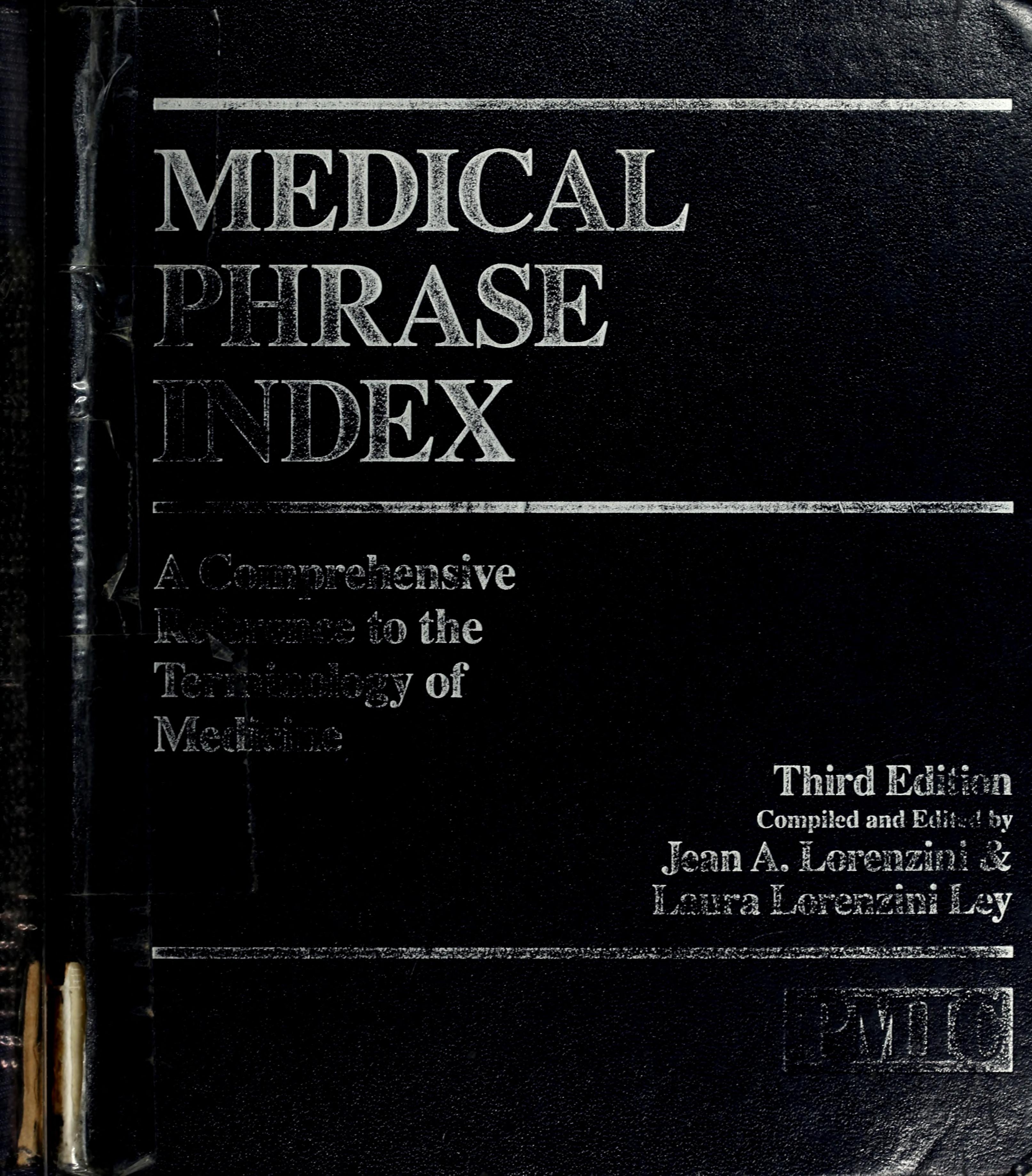 Medical Phrase Index: A Comprehensive Reference To The Terminology Of Medicine