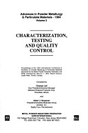 Advances In Powder Metallurgy & Particulate Materials 1994: Characterization, Testing & Quality