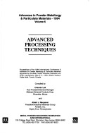 Advances In Powder Metallurgy & Particulate Materials 1994: Advanced Processing Techniques