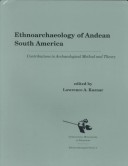Ethnoarchaeology of Andean South America