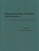 Ethnoarchaeology of Andean South America