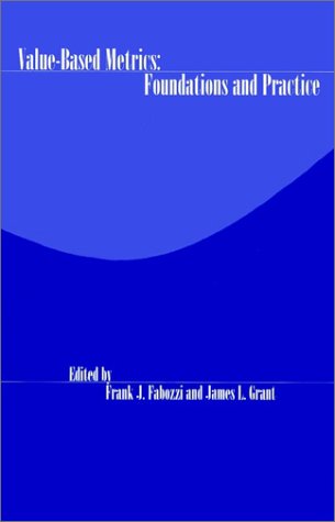 Value-Based Metrics: Foundations And Practice