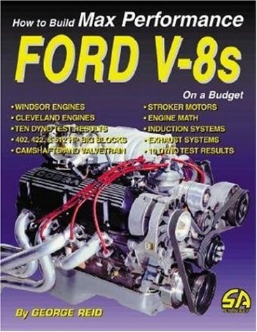 How To Build Max Performance Ford V-8s On A Budget