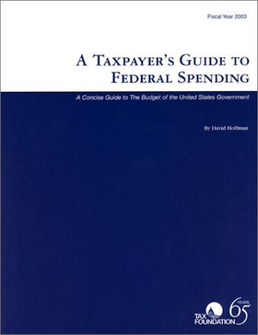 A Taxpayer's Guide to Federal Spending