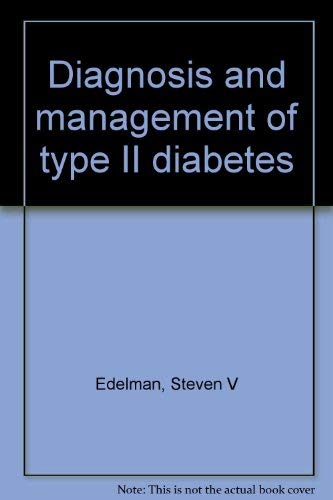Diagnosis and management of type II diabetes
