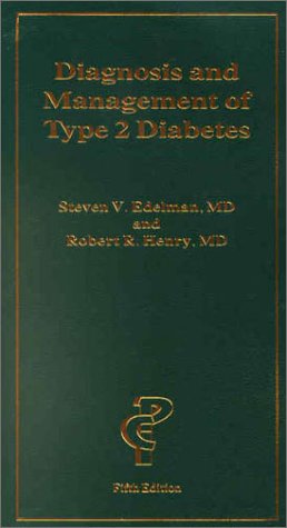 Diagnosis and Management of Type 2 Diabetes 5th ed.