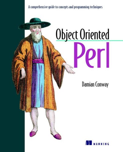 Object Oriented Perl: A Comprehensive Guide To Concepts And Programming Techniques