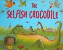 The Selfish Crocodile