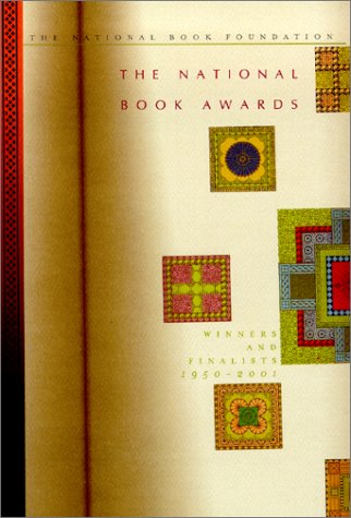 The National Book Awards: Winners And Finalists 1950-2001