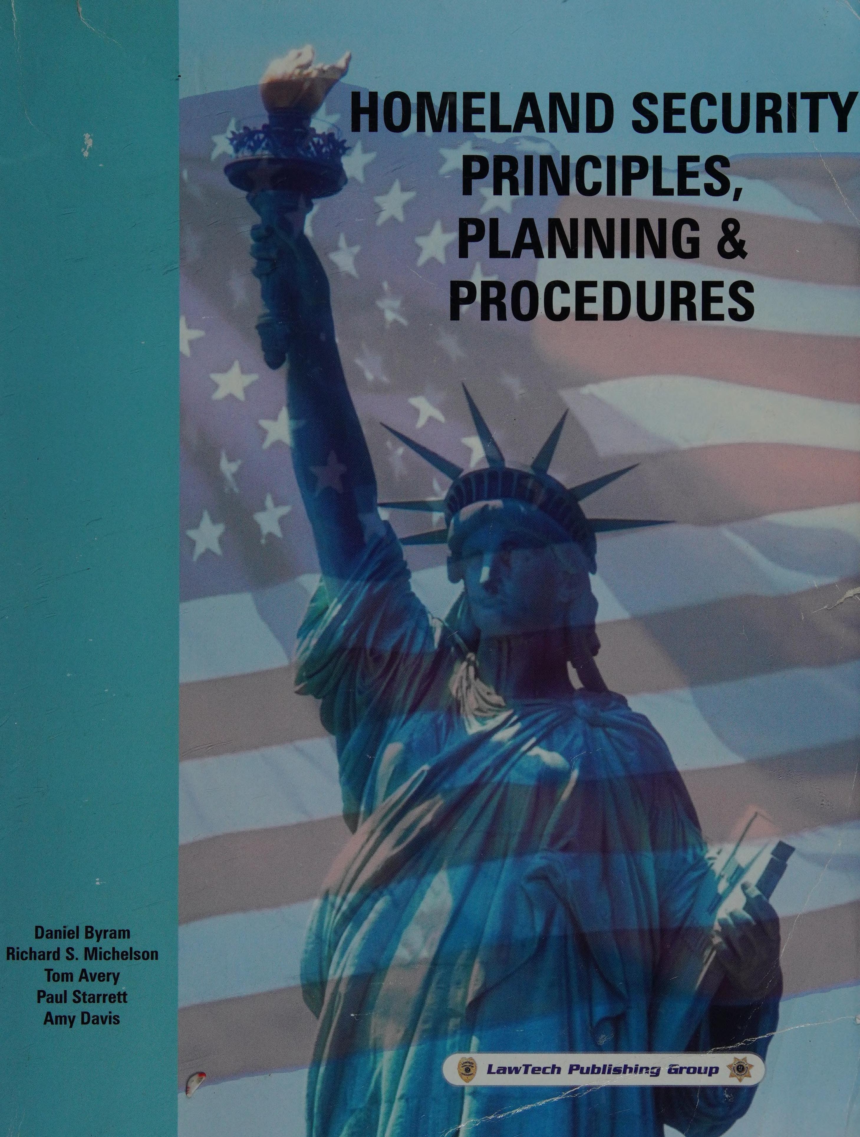 Homeland Security Principles, Planning, & Procedures