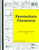 Pyrotechnic Chemistry Pyrotechnic Reference