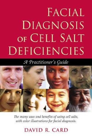 Facial Diagnosis of Cell Salt Deficiencies
