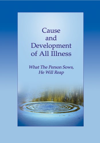 Cause and Development of All Illness