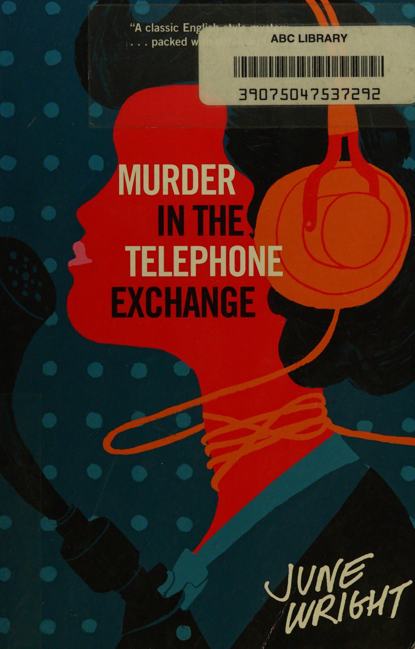 Murder in the telephone exchange