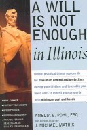 A Will Is Not Enough in Illinois