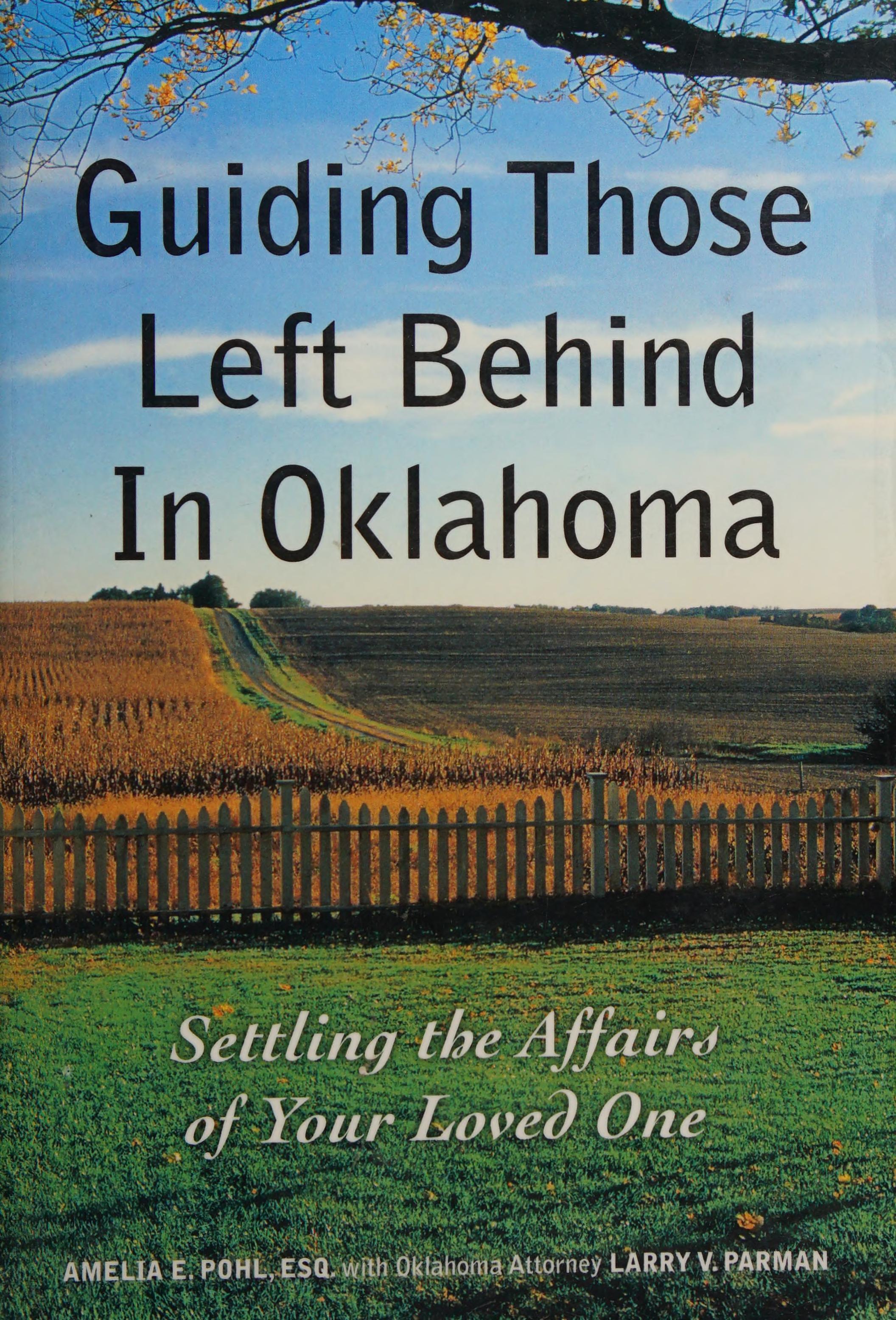 Guiding Those Left Behind; Settling the Affairs of Your Loved One