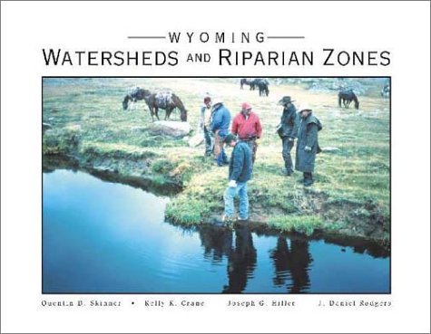 Wyoming Watersheds And Riparian Zones