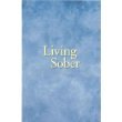 LIVING SOBER - LARGE PRINT SOFTCOVER