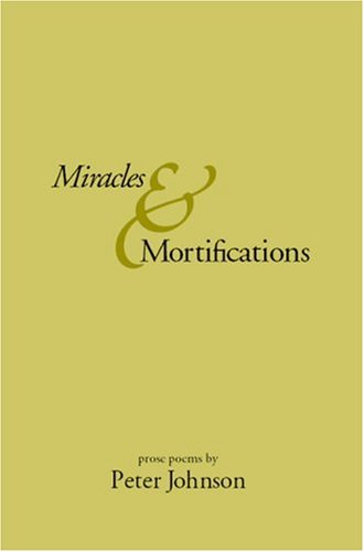 Miracles &Amp; Mortifications
