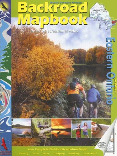 Backroad Mapbook Eastern Ontario Backroad Mapbooks